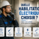 Choisir une habilitation électrique adaptée selon son activité professionnelle